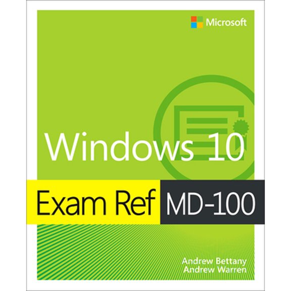 Pre-Owned Exam Ref MD-100 Windows 10 (Paperback) 0135560594 9780135560594