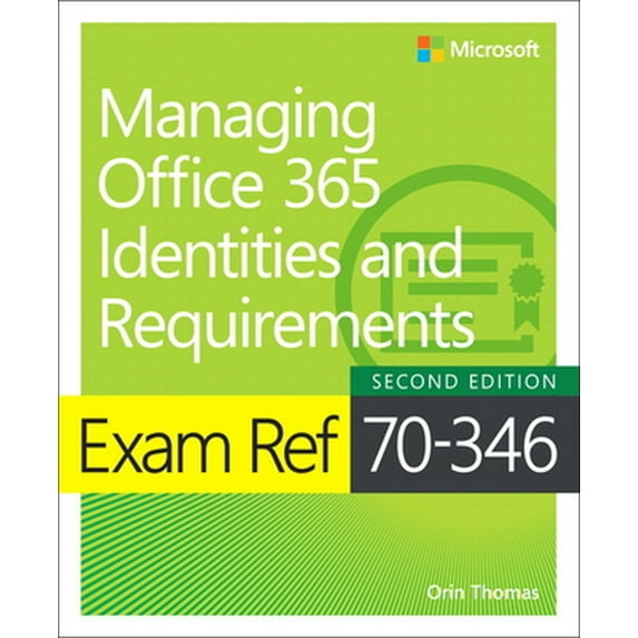 Pre-Owned Exam Ref 70-346 Managing Office 365 Identities and Requirements (Paperback) 1509304797 9781509304790