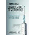 thumbnail image 1 of Exam Room Confidential: The Wellborne Files (Paperback) by M D Louis Siegel, 1 of 1