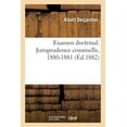 thumbnail image 1 of Examen Doctrinal. Jurisprudence Criminelle, 1880-1881 (Paperback), 1 of 1