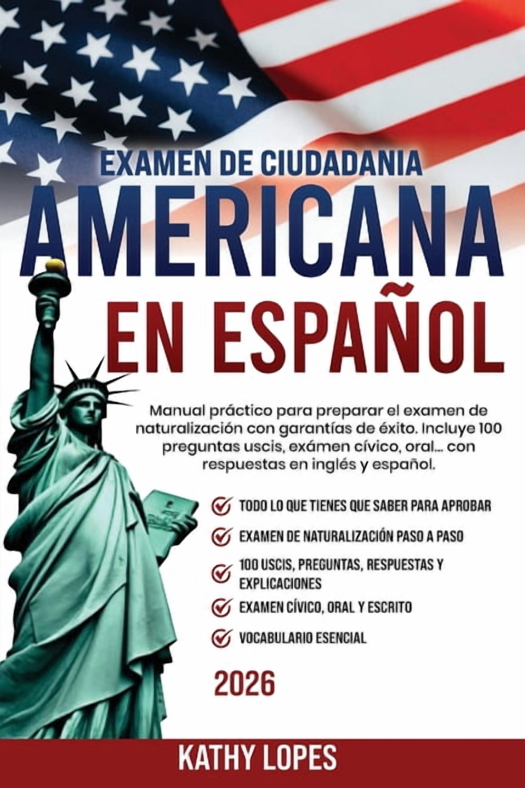 Examen de CiudadanÃ­a Americana en EspaÃ±ol. Manual prÃ¡ctico para preparar el examen de naturalizacion con garantÃ­as de Ã©x, (Paperback)