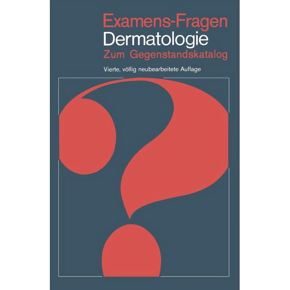 Examens-Fragen Examens-Fragen Dermatologie: Zum Gegenstandskatalog, (Paperback)