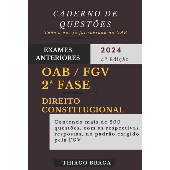Exames Anteriores - Oab 2a Fase - Direito Constitucional: OAB 2a FASE DIREITO CONSTITUCIONAL: Caderno de Questes (Paperback)