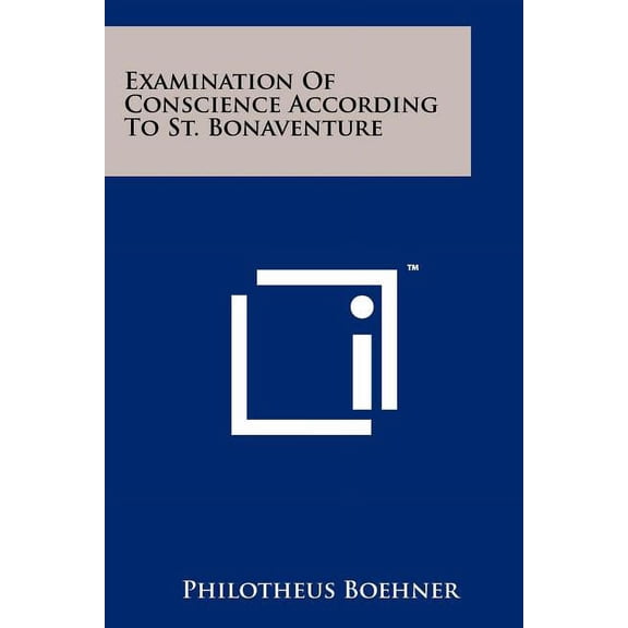 Examination Of Conscience According To St. Bonaventure (Paperback)