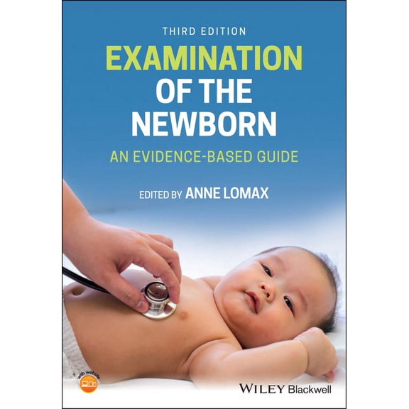 Examination of the Newborn: An Evidence-Based Guide (Paperback)