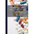 thumbnail image 1 of Examinations of Drugs, Medicines, Chemicals (Paperback), 1 of 1