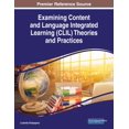 thumbnail image 1 of Examining Content and Language Integrated Learning (CLIL) Theories and Practices, (Paperback), 1 of 1
