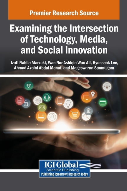 Examining the Intersection of Technology, Media, and Social Innovation, (Hardcover)