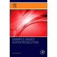 thumbnail image 1 of Example-Based Super Resolution, (Paperback), 1 of 1