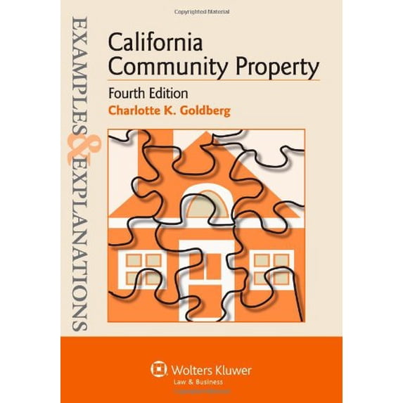 Pre-Owned California Community Property (Examples & Explanations) (Paperback) 1454815493 9781454815495
