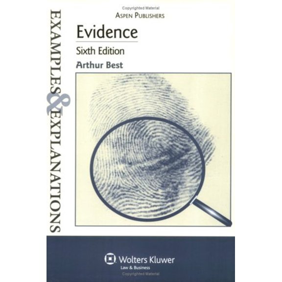Pre-Owned Evidence: Examples & Explanations, Sixth Edition (Paperback) 0735562881 9780735562882