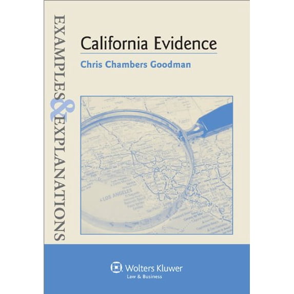 Pre-Owned Examples & Explanations: California Evidence (Paperback) 0735584958 9780735584952