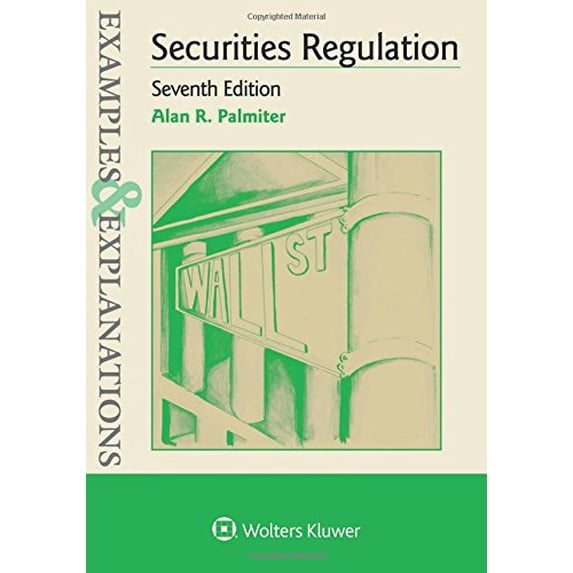 Pre-Owned Examples & Explanations for Securities Regulation