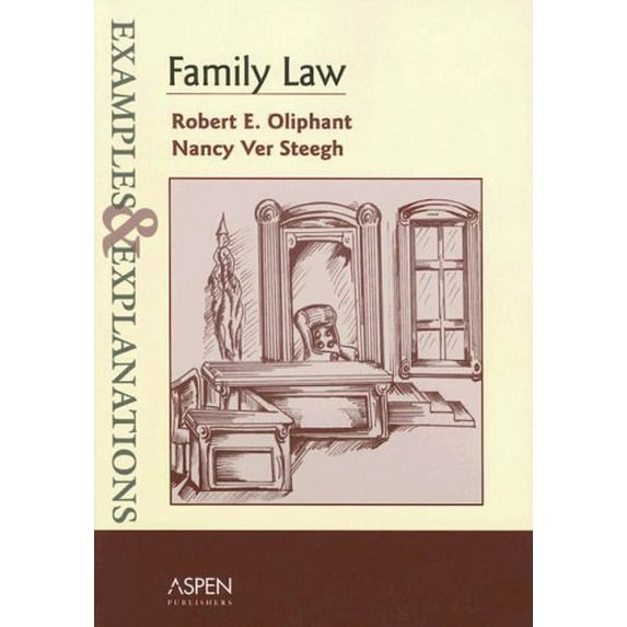 Pre-Owned Family Law: Examples & Explanations (Paperback) 0735544204 9780735544208