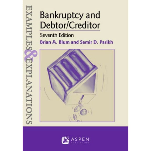 Pre-Owned Examples & Explanations for Bankruptcy and Debtor/Creditor (Paperback) 1454883200 9781454883203
