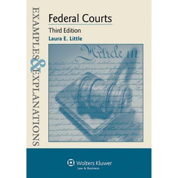 Pre-Owned Examples & Explanations for Federal Courts (Paperback) 1454815558 9781454815556