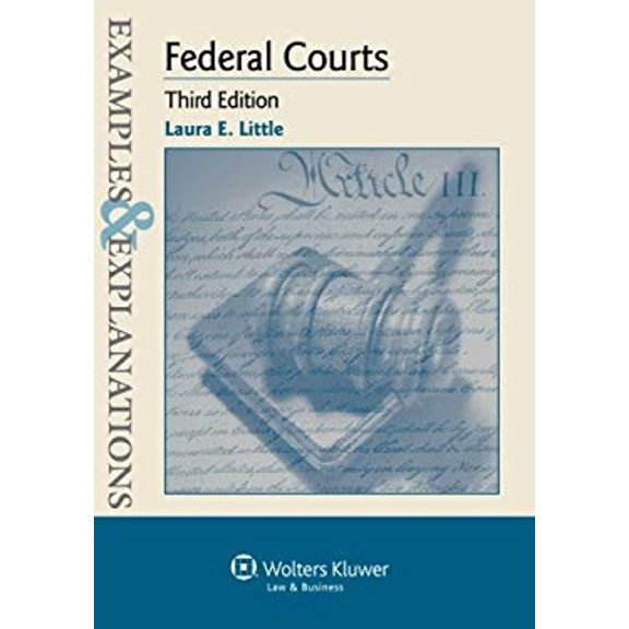 Pre-Owned Examples & Explanations for Federal Courts (Paperback) 1454815558 9781454815556