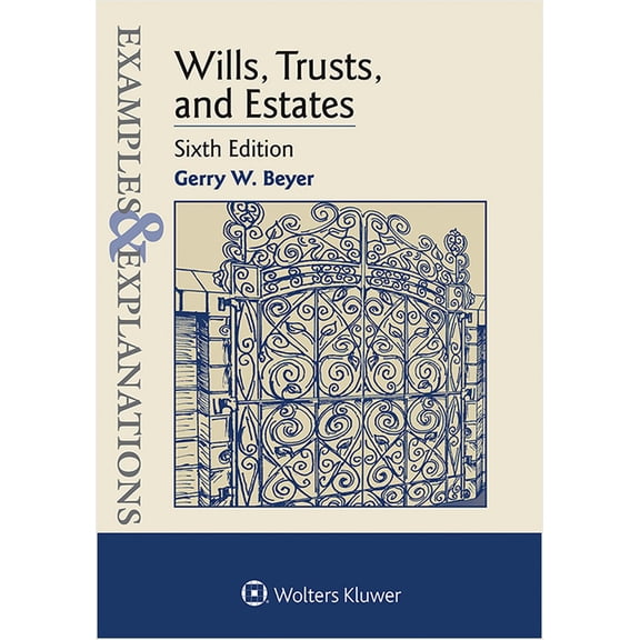 Examples & Explanations for Wills, Trusts, and Estates (Paperback) by Gerry W Beyer