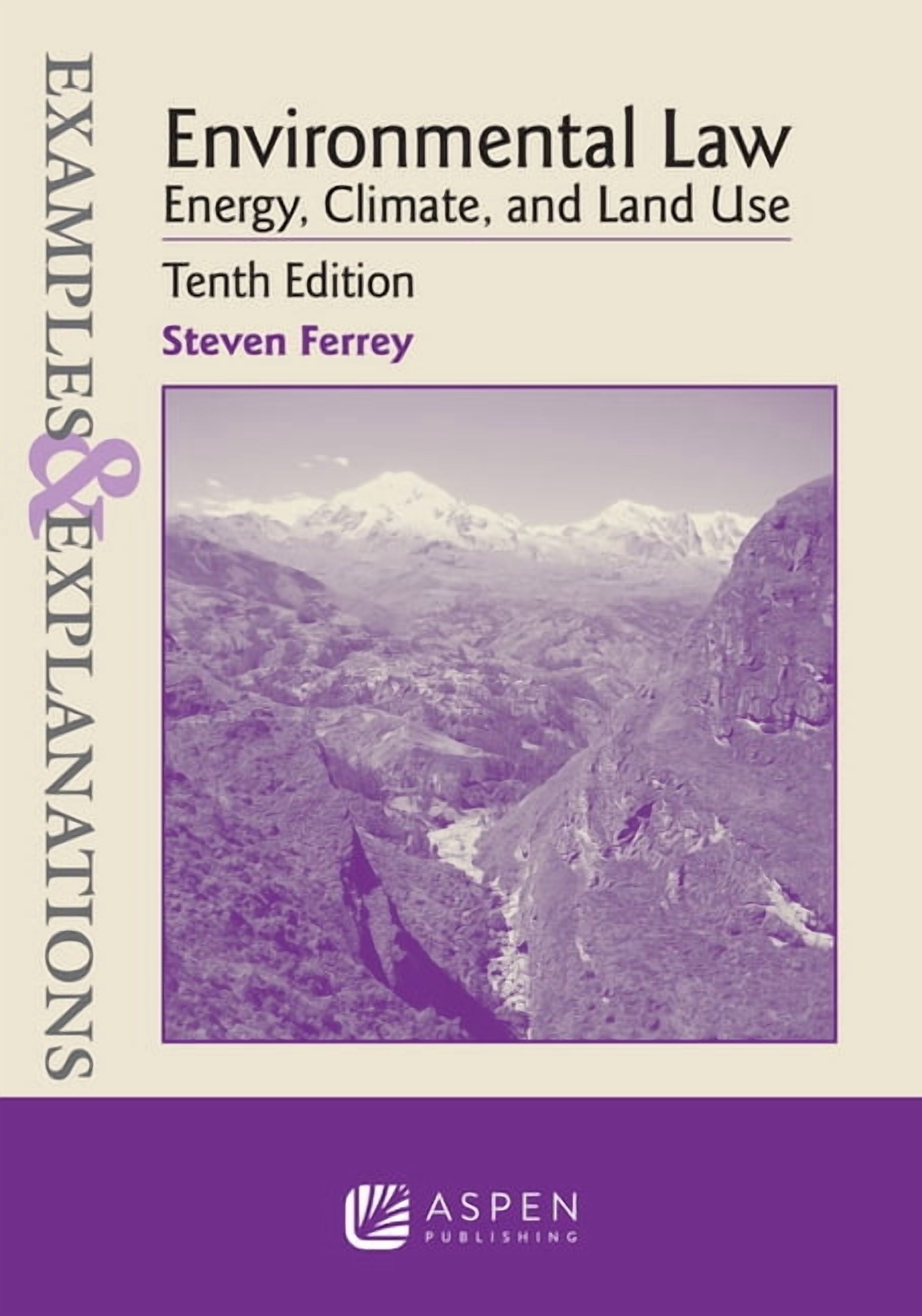 Examples & Explanations Examples & Explanations for Environmental Law: Energy, Climate, and Land Use, (Paperback)