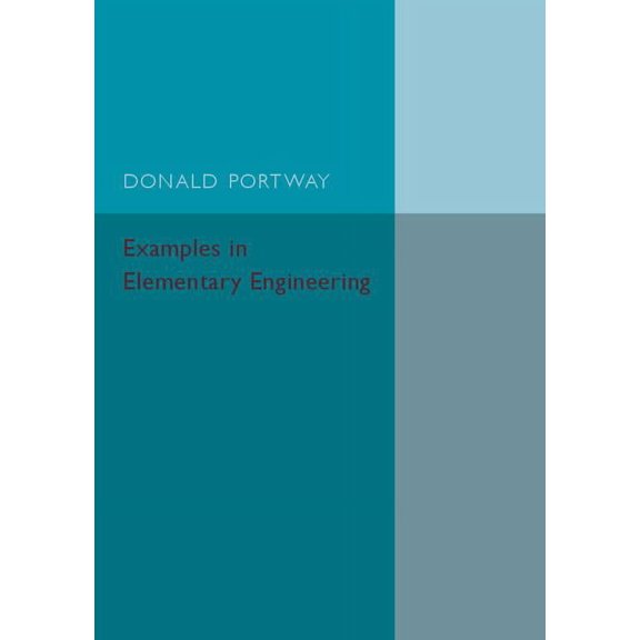 Examples in Elementary Engineering, (Paperback)