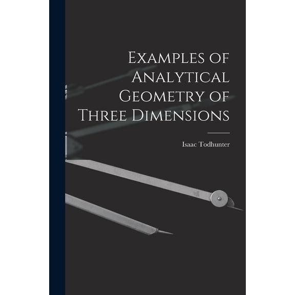 Examples of Analytical Geometry of Three Dimensions (Paperback)