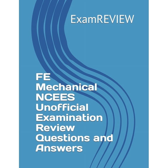 Examreview Construction: FE Mechanical NCEES Unofficial Examination Review Questions and Answers (Paperback)