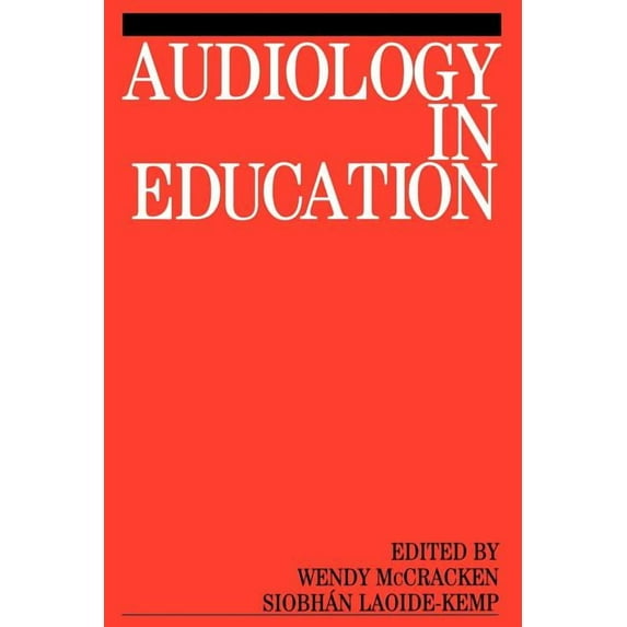 Exc Business and Economy (Whurr): Audiology in Education (Paperback)