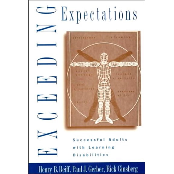 Pre-Owned Exceeding Expectations: Successful Adults with Learning Disabilities (Paperback) 0890797056 9780890797051