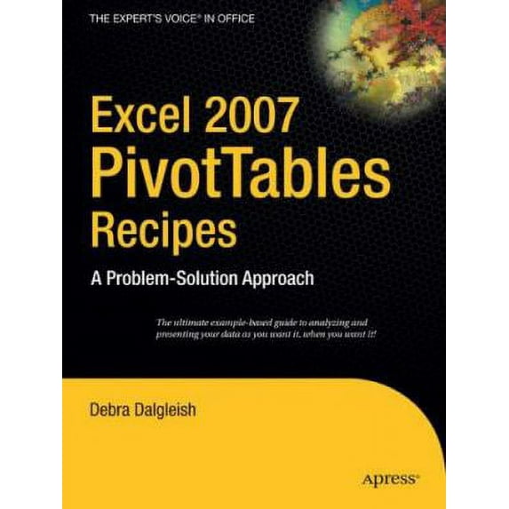 Pre-Owned Excel 2007 Pivottables Recipes: A Problem-Solution Approach (Paperback) 1590599209 9781590599204