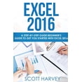 thumbnail image 1 of Excel 2016: A step-by-step guide beginner's guide to get you started with Excel 2016, (Paperback), 1 of 1