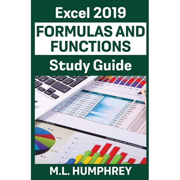 Excel 2019 Formulas and Functions Study Guide, (Paperback)