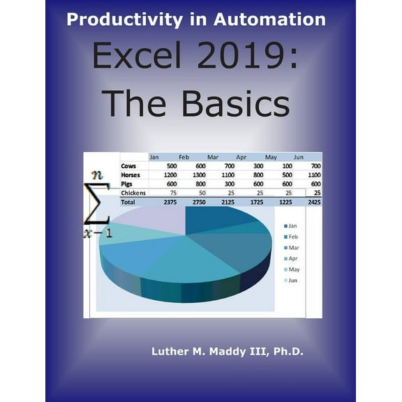 Excel 2019: The Basics (Paperback) by Luther Maddy III