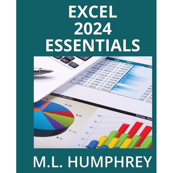 Excel 2024 Essentials Excel 2024 for Beginners, Book 1, (Paperback)