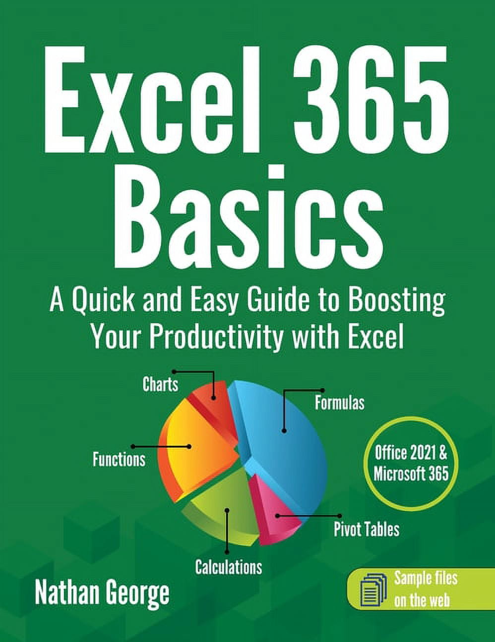 Excel 365 Basics: A Quick and Easy Guide to Boosting Your Productivity ...