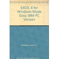 thumbnail image 1 of Pre-Owned Excel 4 for Windows Made Easy : IBM PC Version 9780078818073, 1 of 1