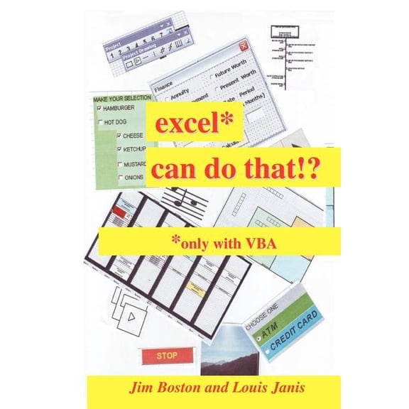 Excel* Can Do That!?: *Only with VBA