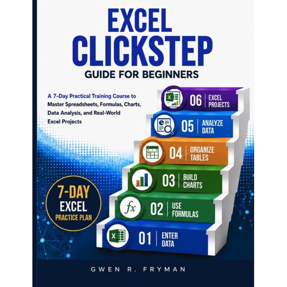 Excel ClickStep Guide for Beginners, (Paperback)