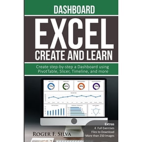 Pre-Owned Excel Create and Learn - Dashboard: More than 250 images and, 4 Full Exercises. Create Step-by-step a Dashboard. (Paperback) 1521532117 9781521532119