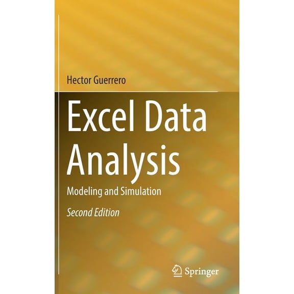 Excel Data Analysis: Modeling and Simulation, (Hardcover)