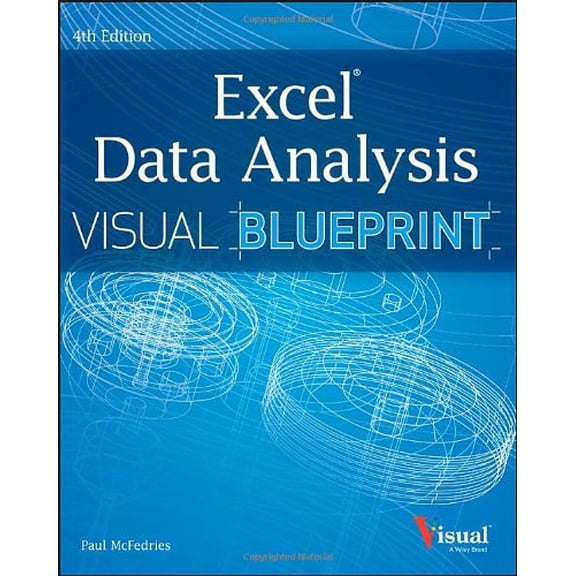 Pre-Owned Excel Data Analysis: Your Visual Blueprint for Analyzing Data, Charts, and Pivottables (Paperback 9781118517147) by Paul McFedries