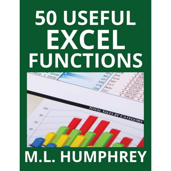 Excel Essentials 50 Useful Excel Functions, Book 3, (Hardcover)