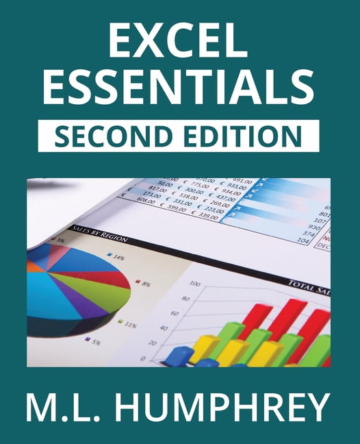Excel Essentials Second Edition Excel Essentials: Second Edition ...