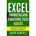 thumbnail image 1 of Excel Formulas and Functions 2020 Basics: Step-by-Step Guide with Examples for Beginners (Paperback) by Adam Ramirez, 1 of 1