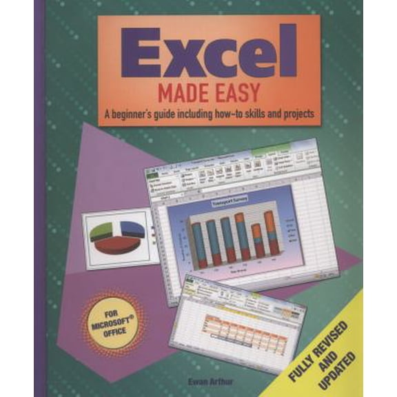 Pre-Owned Excel Made Easy: A Beginner's Guide Including How-To Skills and Projects. Ewan Arthur (Hardcover) 1848584199 9781848584198