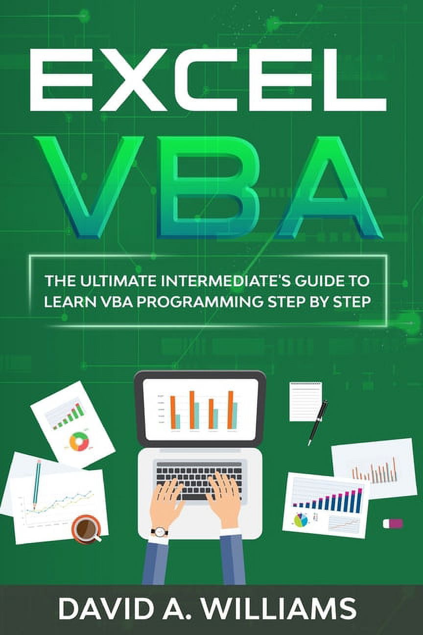 Excel VBA: Excel VBA : The Ultimate Intermediate's Guide to Learn VBA ...