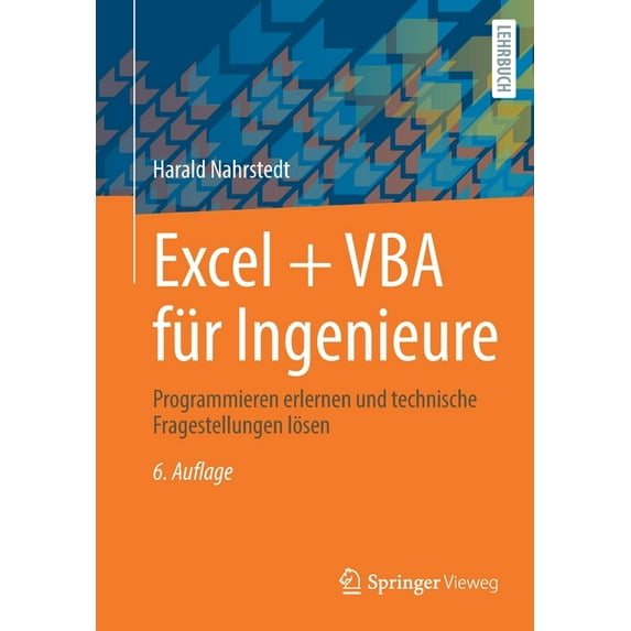 Excel + VBA Für Ingenieure: Programmieren Erlernen Und Technische Fragestellungen Lösen (Paperback)