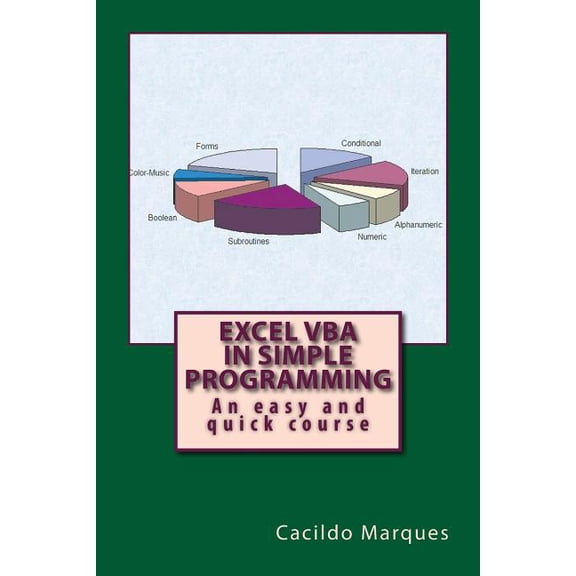 Excel VBA in simple programming: An easy and quick course, (Paperback)