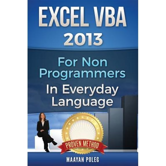 Excel Vba 2013 : For Non-programmers