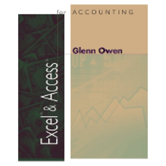 Excel and Access for Accounting (Paperback) by Glenn Owen