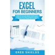 Excel for beginners Learn Excel 2016, Including an Introduction to Formulas, Functions, Graphs, Charts, Macros, Modelli, Hardcover